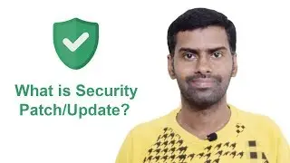 What is Security Patch/Update?