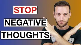 How To Stop Negative Thoughts?