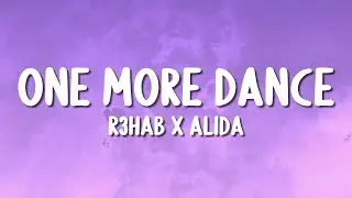 R3HAB x Alida - One More Dance (Lyrics)