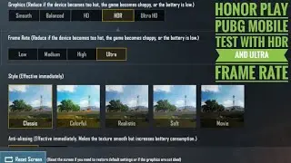 Honor Play PUBG Mobile Test With HDR Graphics And Ultra Frame rate With New Update 🔥