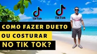 Como fazer dueto e costurar no Tik Tok?