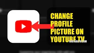 How To Change Profile Picture On YouTube TV 2025 (2026)