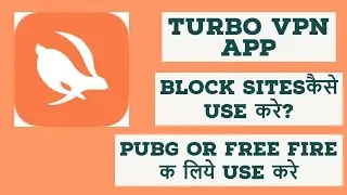 How to use Turbo VPN App in Hindi | Turbo VPN kaise use kare | Turbo VPN