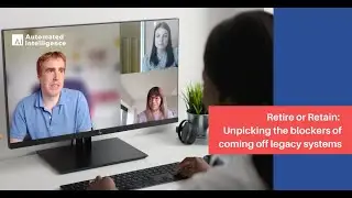 Highlights: Retire or Retain- Unpicking the blockers of coming off legacy systems