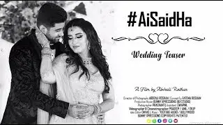 #AiSaidHa | T&A Wedding Teaser by BX Studio