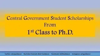 Central Government Student Scholarships | Class 1 to PhD