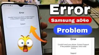 Error Couldn't enrol your phone. Contact Support if the problem continues. Error code: 51010
