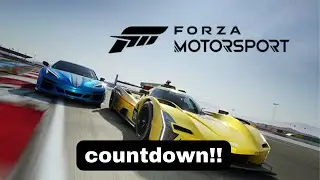 Countdown to Forza Motorsport!! Latest updates.