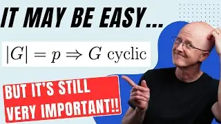 Group Theory Classification! |G|=p ⇒ G is Cyclic (p is Prime) | Prove with Lagrange's Theorem