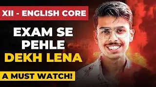 English Board Exam 2026 | Class 12 CBSE Last Minute Tips 🔥