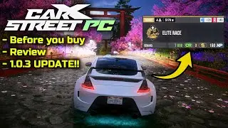 CarX Street PC | BEFORE YOU BUY, Review, and UPDATE!!