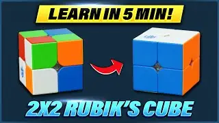 LEARN TO SOLVE THE 2x2 RUBIK’S CUBE IN 5 MINUTES | EASY TUTORIAL