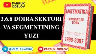 3.6.8 Doira  sektori  va  segmentining  yuzi | 32 - dars