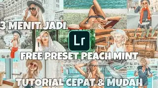 Edit Foto Ala Selebgram #PEACH_MINT Lightroom cc android