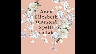 Anna Elizabeth Diamond Spells 2023 Collab-Elegant Bird Sanctuary (March Project Share)