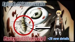 I watched AOT ep-1 Frame-Frame and found a bunch of new details