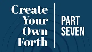 Code Your Own Forth - Set Rules on Word Declarations