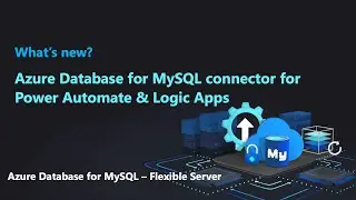Azure Database for MySQL connector for Power Automate & Logic Apps (Public Preview)