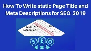 How To Write static Page Title and Meta Descriptions for SEO 2019 | Digital Marketing Tutorials