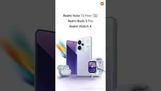 Redmi Note 13 Pro+ 5G #xiaomi #redmi13pro #colors #buds #watch #smartphone