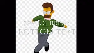 It’s Spring Break!