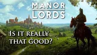 Manor Lords Review: Is It Overhyped?