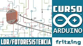 ✅ Control de Fotorresistencia | LDR - Curso Básico de Arduino UNO