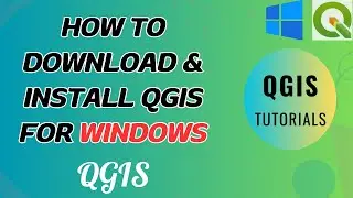 How to Download and Install QGIS | QGIS Installation for Windows