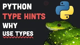 Why Use Types | Python Type Hints for Beginners
