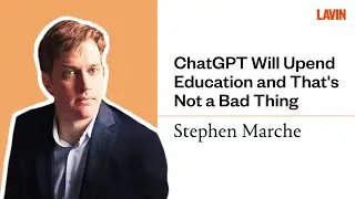 ChatGPT Will Upend Education and That's Not a Bad Thing | Stephen Marche