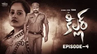 Killer Latest Telugu Web Series | Episode 04 | Yashwanth | Pooja Chaurasia | Vega Originals