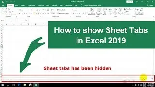 How to show sheet tabs in Ms Excel 2019