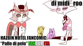 Hazbin Hotel fancomic - Palle di pelo di midi_roo [FANDUB ITA]