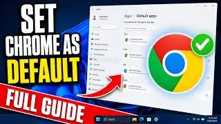 How To Make Google Chrome Your Default Browser – Full Guide