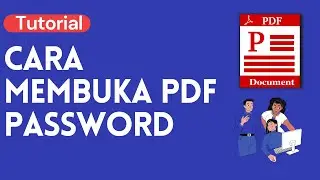 Cara Membuka File PDF yang Terkunci, Membuka Password PDF, Unlock PDF Password,