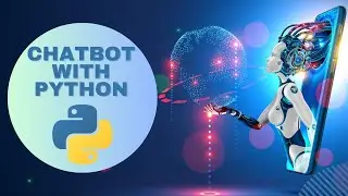 HOW TO CREATE A SIMPLE CHATBOT USING PYTHON