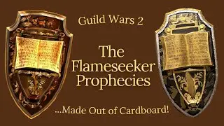 Cardboard Propmaking | The Flameseeker Prophecies from Guild Wars 2!
