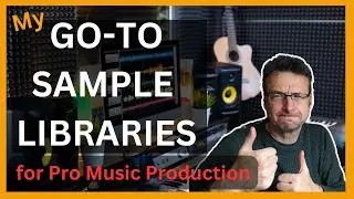 My Go-to Sample Library Set up for Professional Music Production