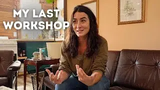 I Can't Believe That This is My LAST Workshop.... More to Come?