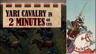 How To Use Yari Cavalry - A Quick Unit Guide - Total War: Shogun 2
