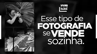ISSO É O QUE VOCÊ PRECISA SABER PARA FAZER UMA FOTOGRAFIA QUE SE VENDE SOZINHA