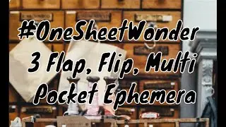 #OneSheetWonder   3 Flap, Flip, Multi Pocket #StressFreeSaturday