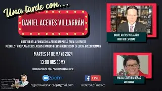 Una tarde con... Daniel Aceves Villagrán