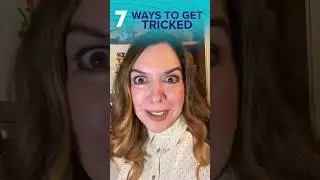 7 Ways to Get TRICKED!
