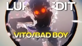 [4K] Luffy [AMV/Edit] (Vito/Bad Boy)