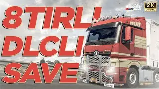 🔴 +8 TIRLI FULL KODLU DLC'Lİ SAVE | GÖZ KAMAŞTIRAN MAKİNELER🔥|🔴Ets2 • 1.49+ Dlc'li Save #22
