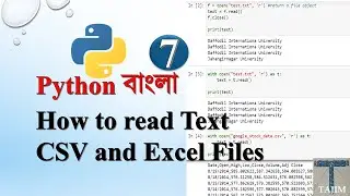 Python Bangla 7 | How to Read Text, CSV and Excel Files with python | Tajim