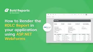 How to Render RDLC Reports in an ASP.NET Web Forms Application (Classic) | Bold Reports