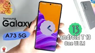 How to Update Samsung Galaxy A73 (5G) to android T 13 | One UI 5.1