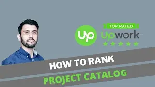 Rank Upwork Project Catalog in 2021| How to approve Project Catalog | Create Upwork Project Catalog